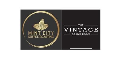 Mint City Coffee Roasting & The Vintage Grand Room & 