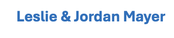 Jordan & Leslie Mayer
