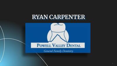 Ryan Carpenter - Powell Valley Dental