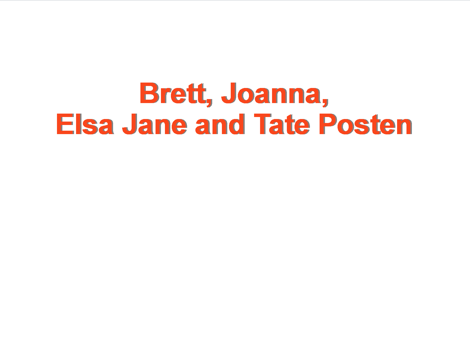 Brett, Joanna, Elsa Jane and Tate Posten
