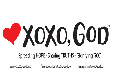 XOXO, God