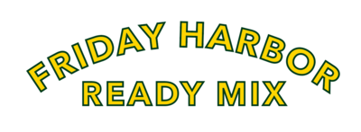 Friday Harbor Ready Mix