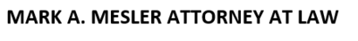 MARK A. MESLER ATTORNEY AT LAW