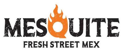 Mesquite Fresh Street Mex
