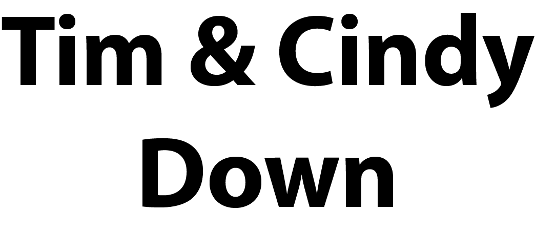 Tim & Cindy Down