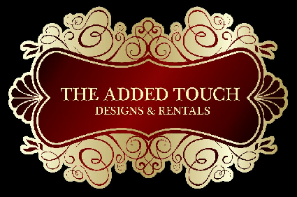 The Added Touch Designs & Rentals (comped by Ronda)