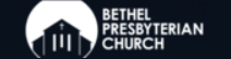 Bethel Presbyterian Church