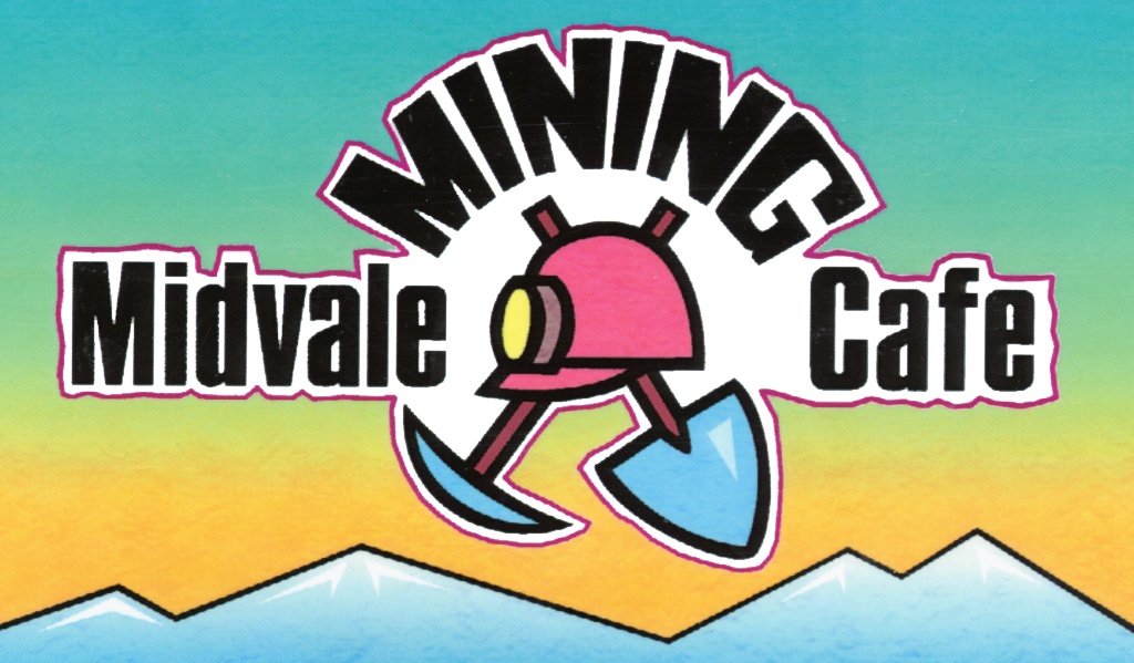 Lunch Provided by: - Midvale Mining Cafe - Logo
