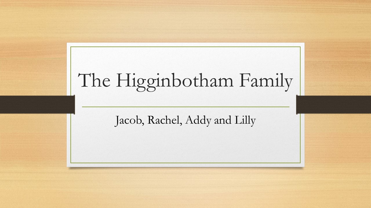 Hole Sponsor - The Higginbotham Family - Logo