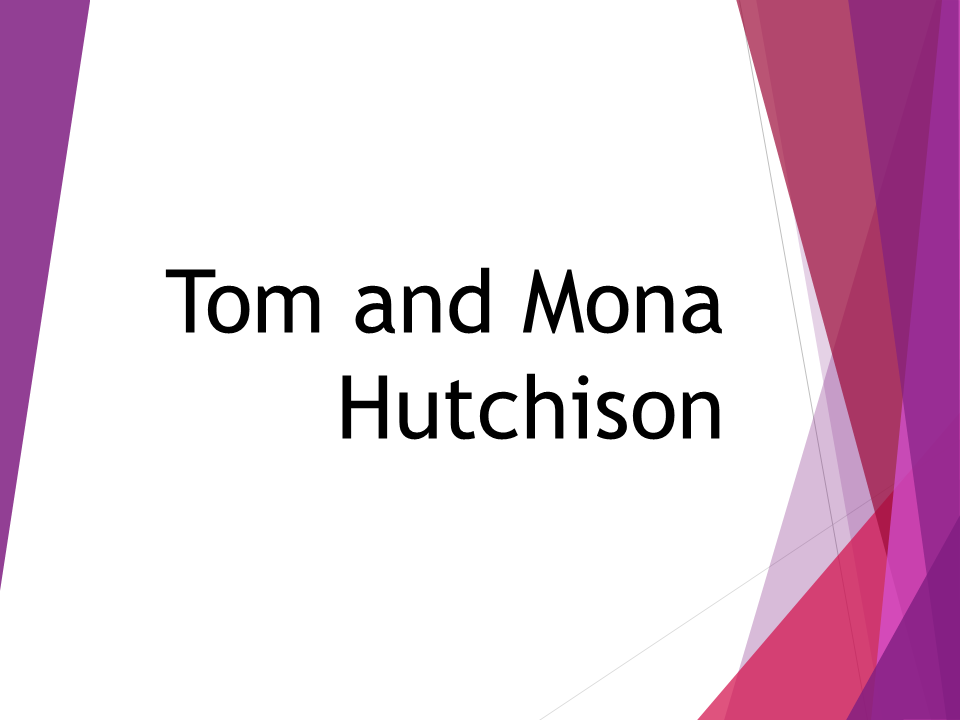 Bronze Level Sponsor - Tom & Mona Hutchison - Logo