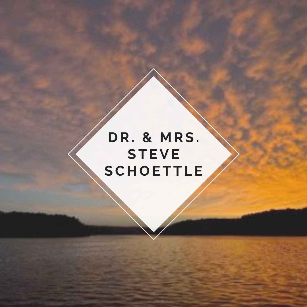 Dr. and Mrs. Steve Schoettle