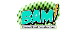 BAM! Renovation & Construction