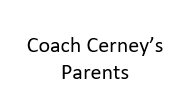 Coach Cerney's Parents