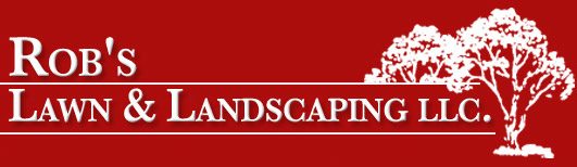 Rob's Lawn and Landscaping LLC