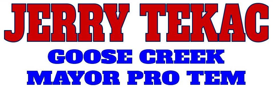 TERRY TEKAC-Goose Creek Mayor Pro Tem
