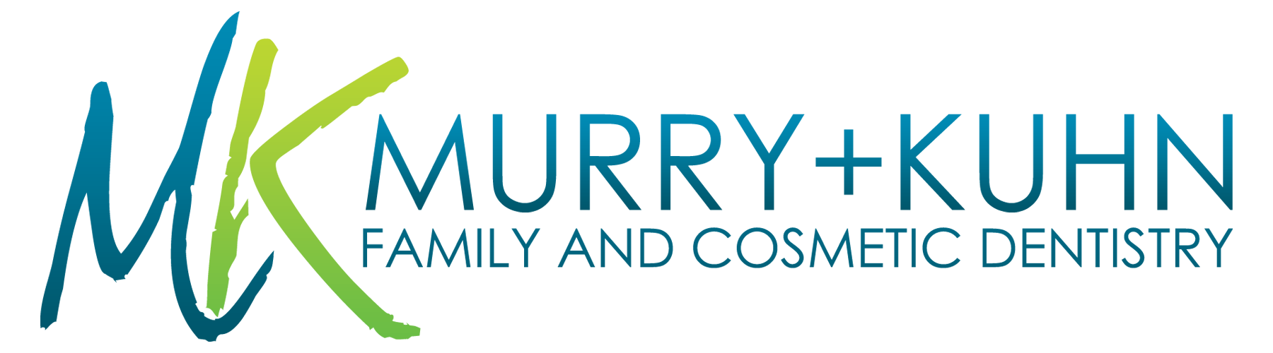 Murry + Kuhn Family and Cosmetic Dentistry