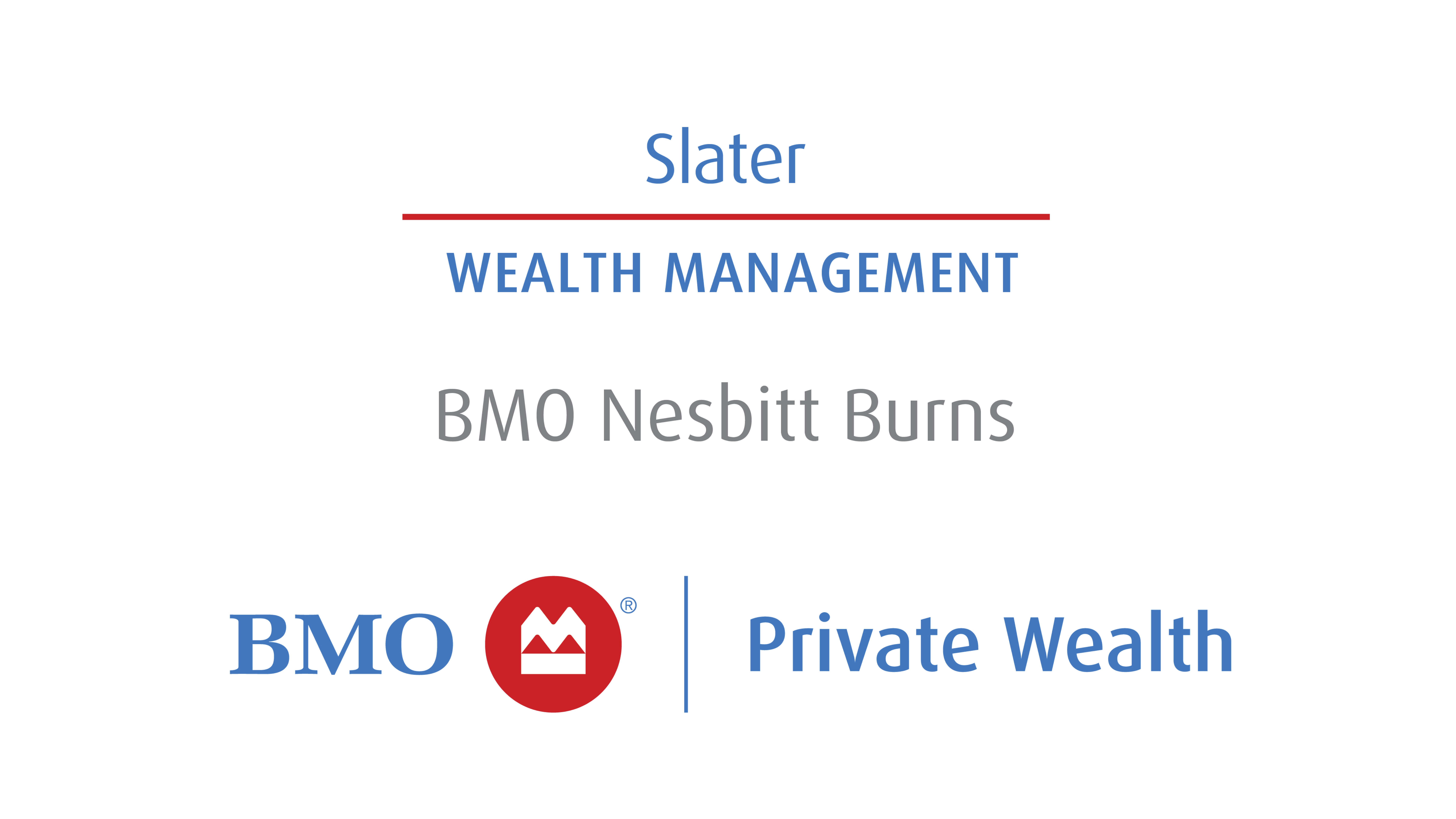 Slater Wealth Management BMO Nesbitt Burns