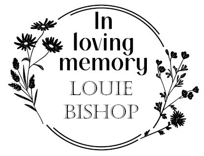 In loving memory of Louie Bishop