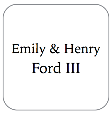 Henry & Emily Ford III