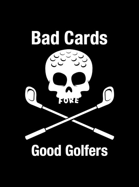 Bad cards Fore good golfers